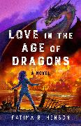 Love in the Age of Dragons