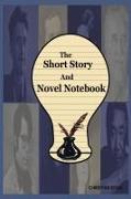 The Short Story And Novel Notebook