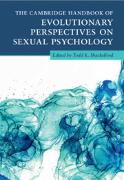 The Cambridge Handbook of Evolutionary Perspectives on Sexual Psychology 4 Volume Hardback Set