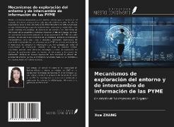 Mecanismos de exploración del entorno y de intercambio de información de las PYME