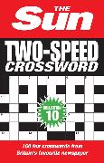 The Sun Two-Speed Crossword Collection 10