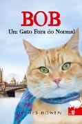 Bob Um Gato Fora do Normal