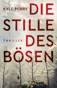 Die Stille des Bösen