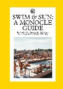 Swim & Sun: A Monocle Guide