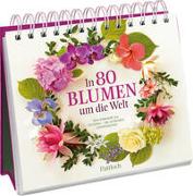 In 80 Blumen um die Welt