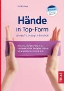 Hände in Top-Form: schmerzfrei, beweglich & kraftvoll