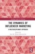 The Dynamics of Influencer Marketing