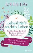 Liebesbriefe an dein Leben