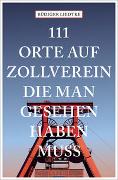 111 Orte auf Zollverein, die man gesehen haben muss