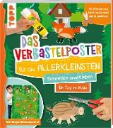 Das Verbastelposter-Buch für die Allerkleinsten. Schneiden und Kleben. Ein Tag im Wald. Mit Mega-Riesenposter