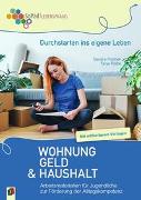 Durchstarten ins eigene Leben - Wohnung, Geld und Haushalt