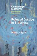 Roles of Justice in Bioethics