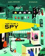 How to be a Spy