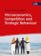 Microeconomics, Competition and Strategic Behaviour