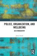 Police, Organization, and Wellbeing