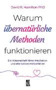 Warum übernatürliche Methoden funktionieren