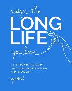 Design the Long Life You Love