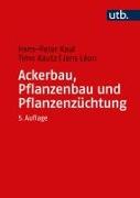 Ackerbau, Pflanzenbau und Pflanzenzüchtung