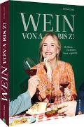 Wein von A bis Z!