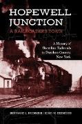 Hopewell Junction: A Railroader's Town