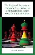 The Regional Impacts on Turkey's Zero Problems with Neighbors Policy towards Iraqi Kurdistan