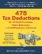 475 Tax Deductions for All Small Businesses, Home Businesses, and Self-Employed Individuals