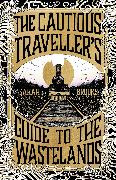 The Cautious Traveller's Guide to The Wastelands