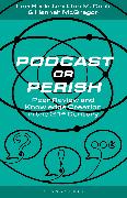 Podcast or Perish