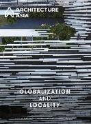 Architecture Asia: Globalization and Locality