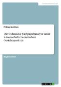 Die technische Wertpapieranalyse unter wissenschaftstheoretischen Gesichtspunkten