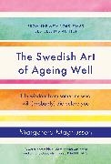 The Swedish Art of Ageing Well