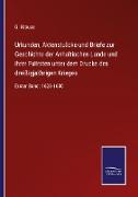 Urkunden, Aktenstücke und Briefe zur Geschichte der Anhaltischen Lande und ihrer Fürsten unter dem Drucke des dreißigjährigen Krieges