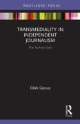 Transmediality in Independent Journalism