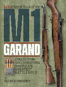 Gun Digest Book of the M1 Garand