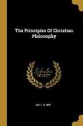 The Principles Of Christian Philosophy