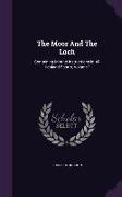 The Moor And The Loch: Containing Minute Instructions In All Highland Sports, Volume 1