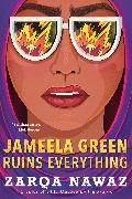 Jameela Green Ruins Everything