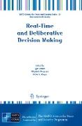 Real-Time and Deliberative Decision Making