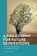 A Philosophy for Future Generations