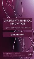 Uncertainty in Medical Innovation