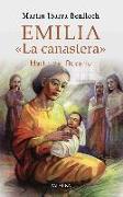 Emilia "La Canastera", mártir del rosario