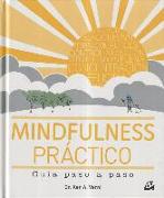 Mindfulness práctico : guía paso a paso