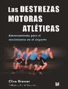 Las destrezas motoras atléticas : entrenamiento para el rendimiento en el deporte