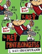 El rey Pantaloncetes y el malvado emperador