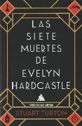 Siete Muertes de Evelyn Hardcastle