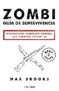 Zombi : guía de supervivencia : protección completa contra los muertos vivientes