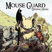 Mouse Guard, Destral negra