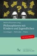 Philosophieren mit Kindern und Jugendlichen