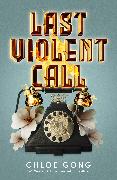 Last Violent Call