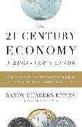 The 21st Century Economy--A Beginner's Guide